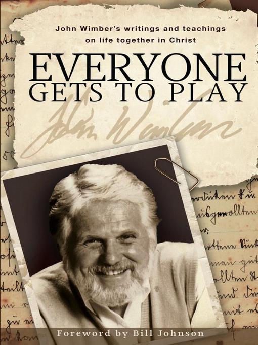 Title details for Everyone Gets to Play by John Wimber - Available